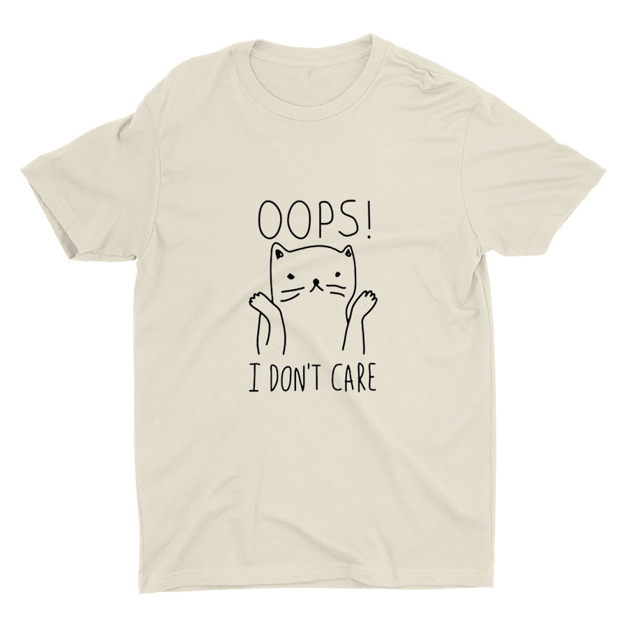 "Oops, I Don't Care" Cotton Tee