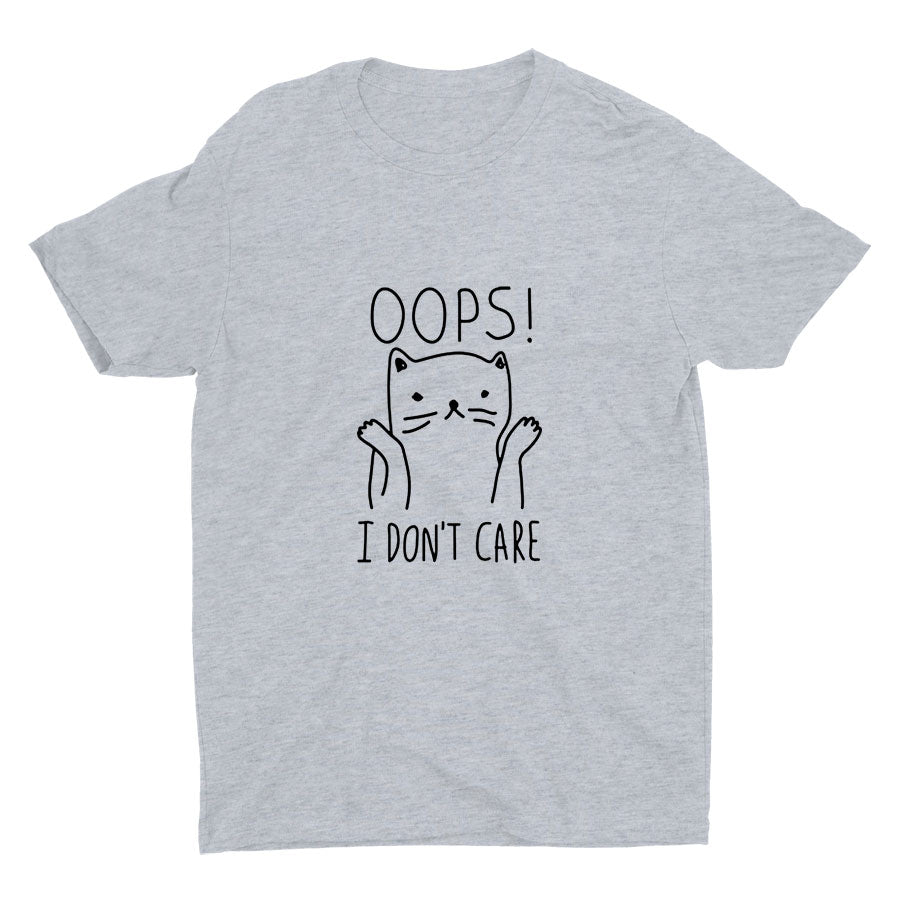 "Oops, I Don't Care" Cotton Tee